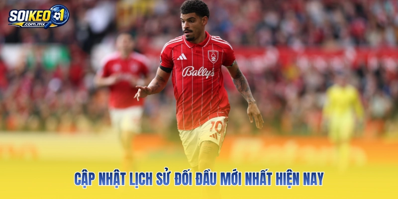 Cập nhật lịch sử đối đầu mới nhất hiện nay